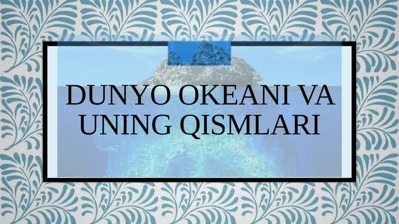 Dunyo okeani va uning qismlari
