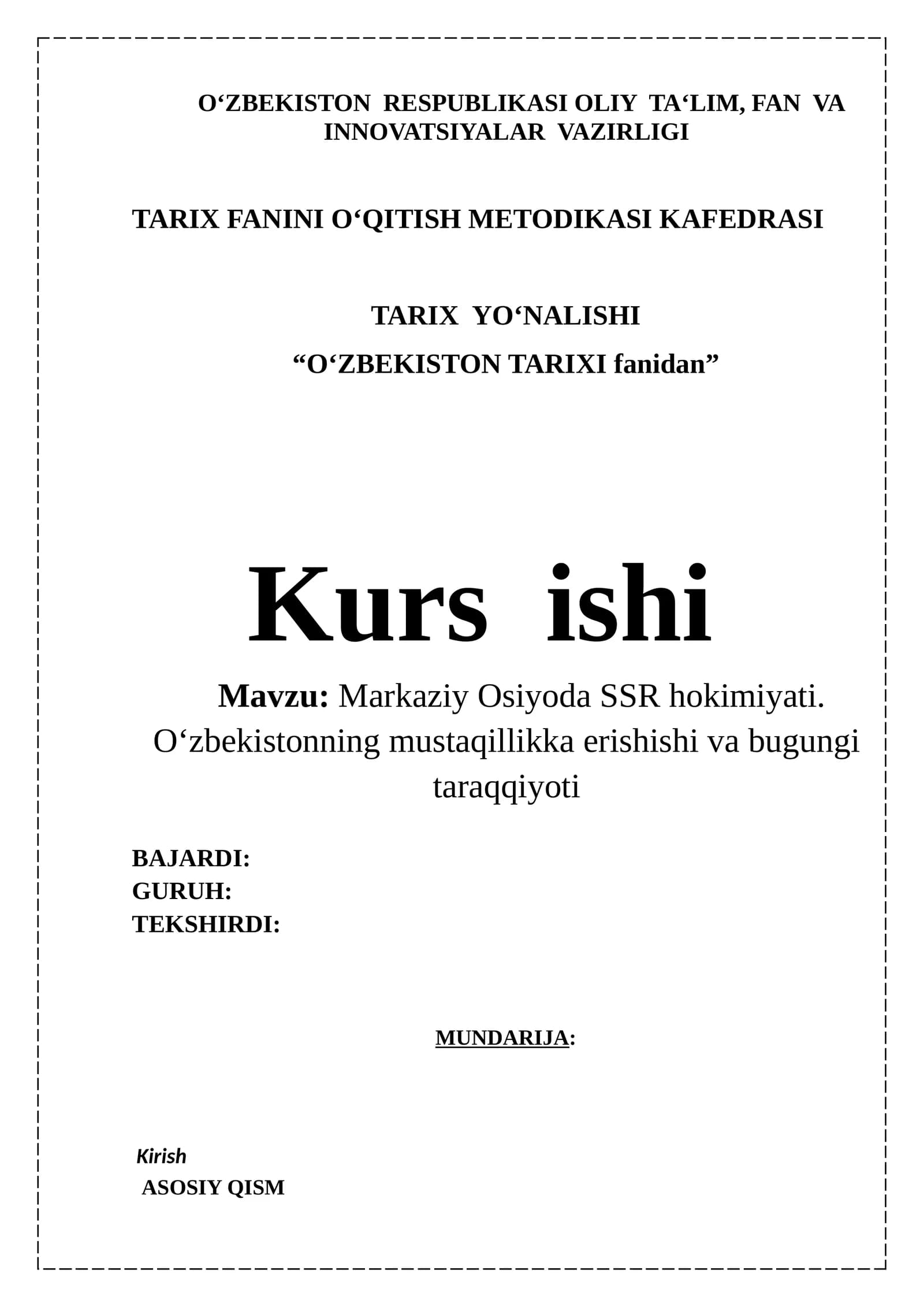 Markaziy Osiyoda SSR hokimiyati. O‘zbekistonning mustaqillikka erishishi va bugungi taraqqiyoti