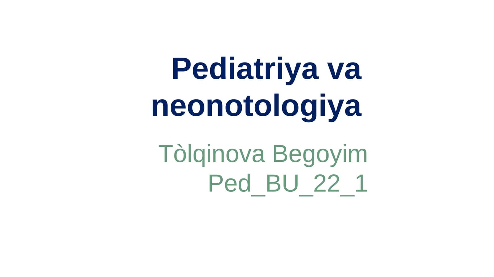 Pediatriya va neonotologiya