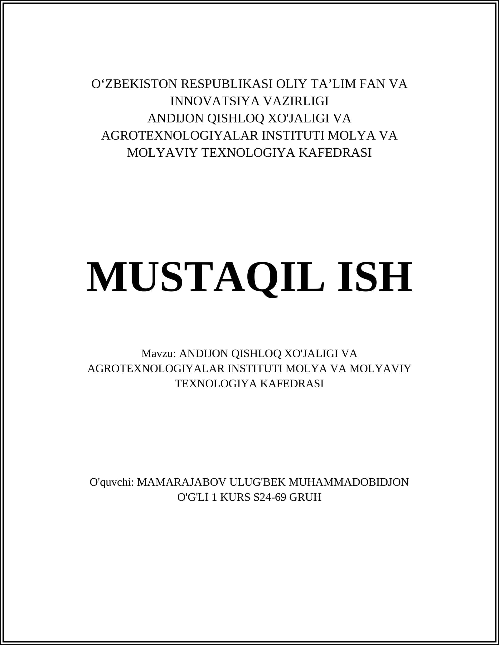 ANDIJON QISHLOQ XO'JALIGI VA AGROTEXNOLOGIYALAR INSTITUTI MOLYA VA MOLYAVIY TEXNOLOGIYA KAFEDRASI