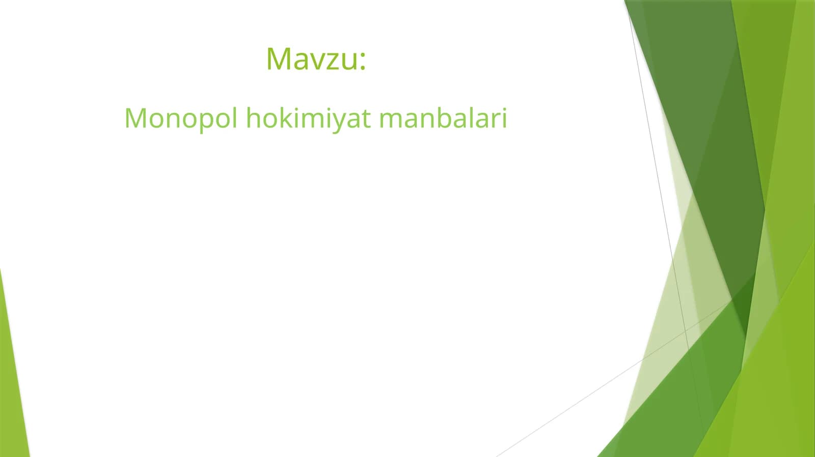 Monopol hokimiyat manbalari