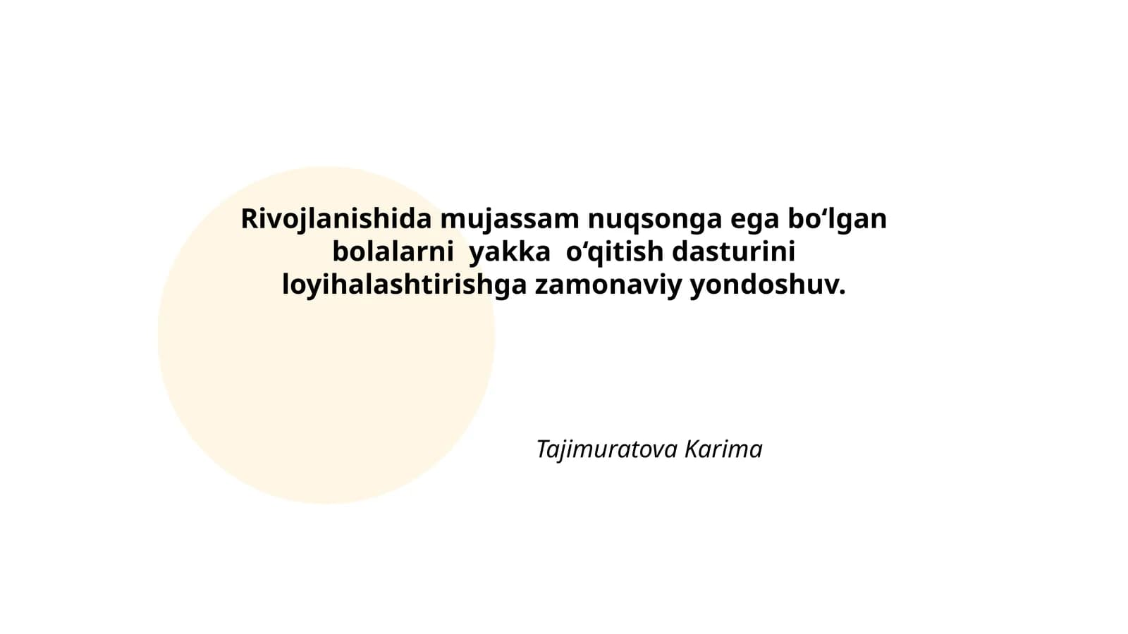 Rivojlanishida mujassam nuqsonga ega bolalarni yakka o'qitish dasturi