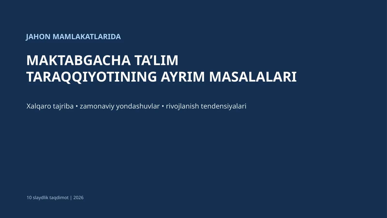 Maktabgacha ta’limning global ahamiyati