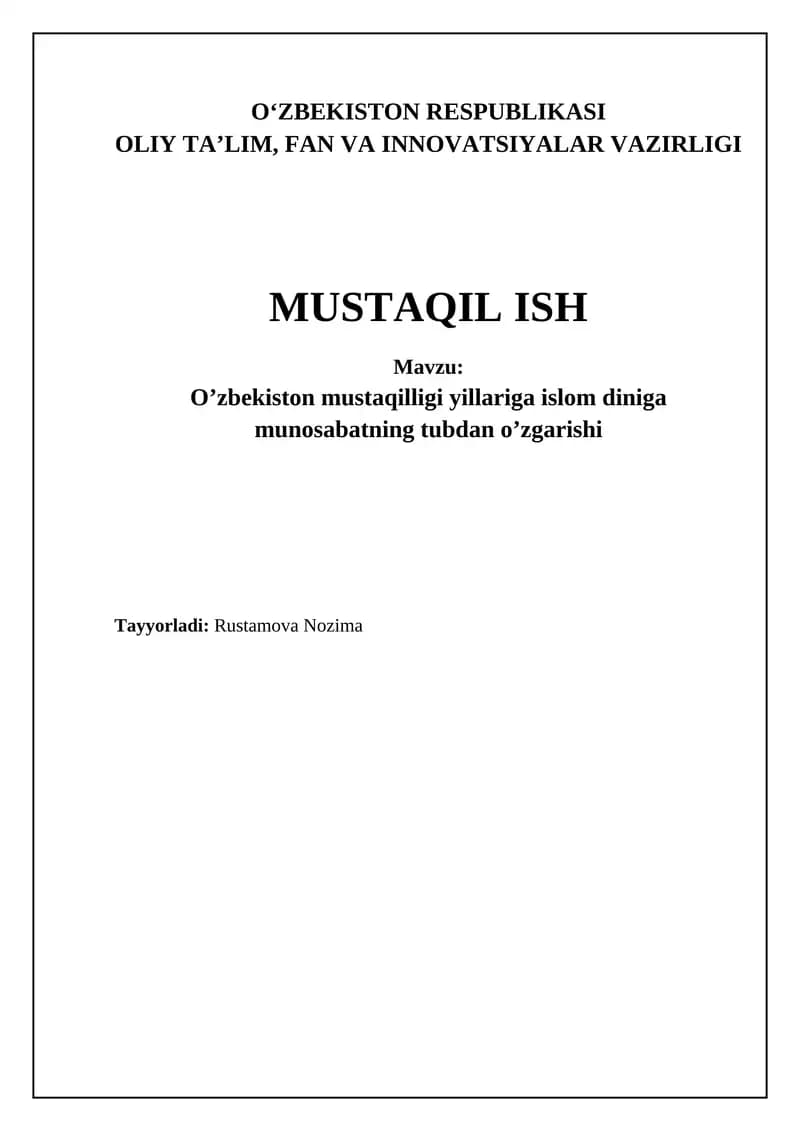 O'zbekiston mustaqilligi yillariga islom diniga munosabatning tubdan o'zgarishi