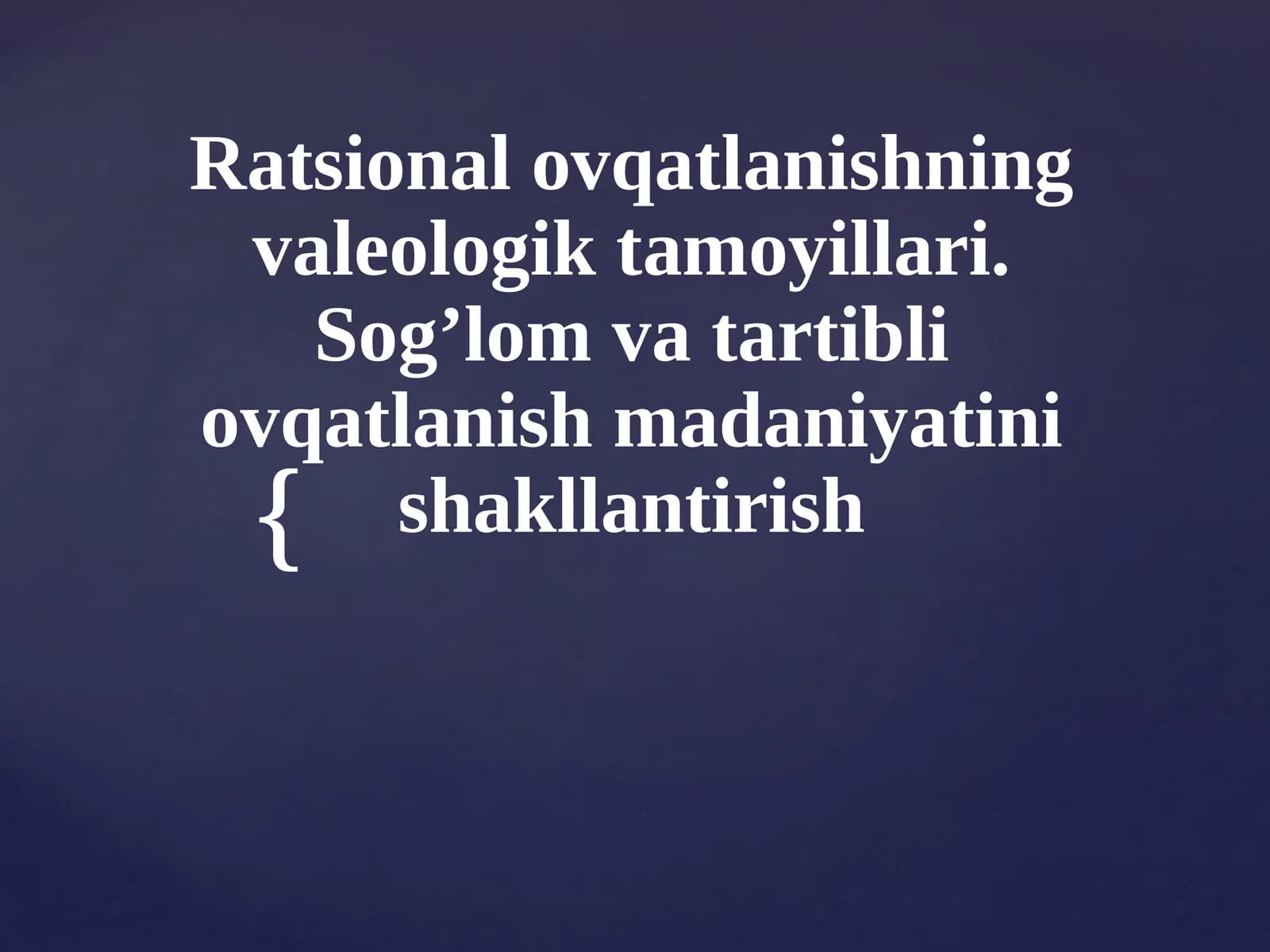 Ratsional ovqatlanishning va leologiqa tamoyillari