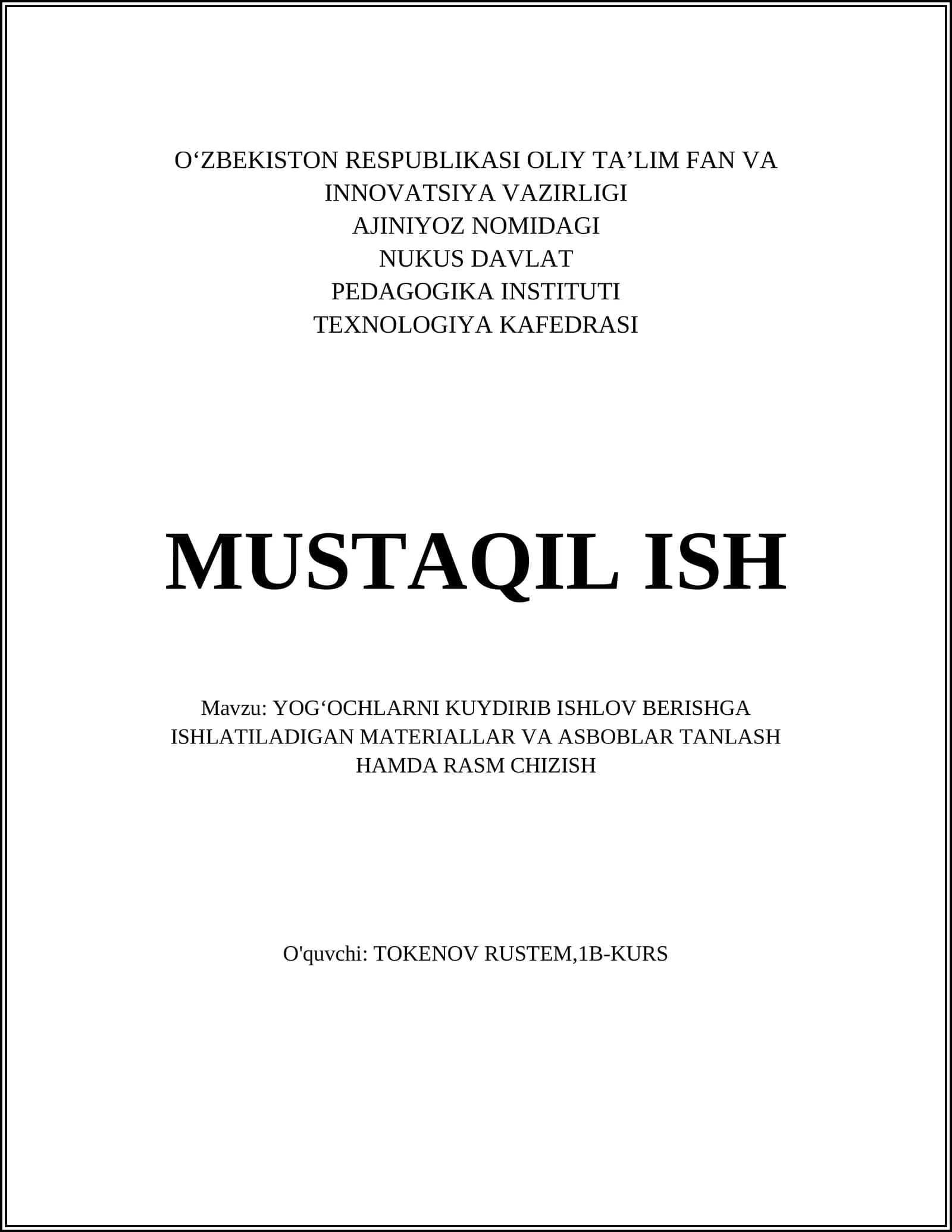 YOG‘OCHLARNI KUYDIRIB ISHLOV BERISHGA ISHLATILADIGAN MATERIALLAR VA ASBOBLAR TANLASH HAMDA RASM CHIZISH