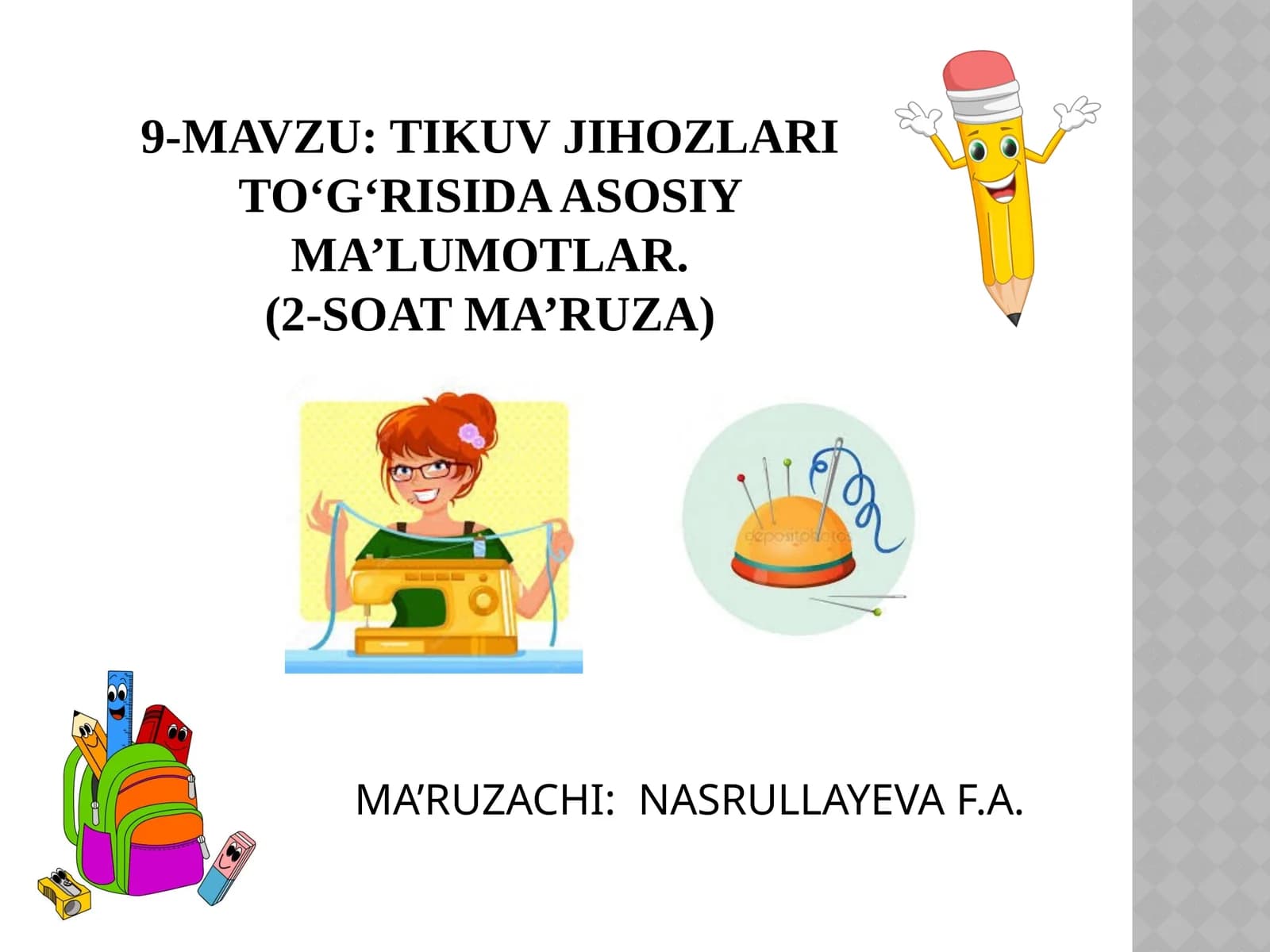 TIKUV JIHOZLARI TO‘G‘RISIDA ASOSIY MA’LUMOTLAR