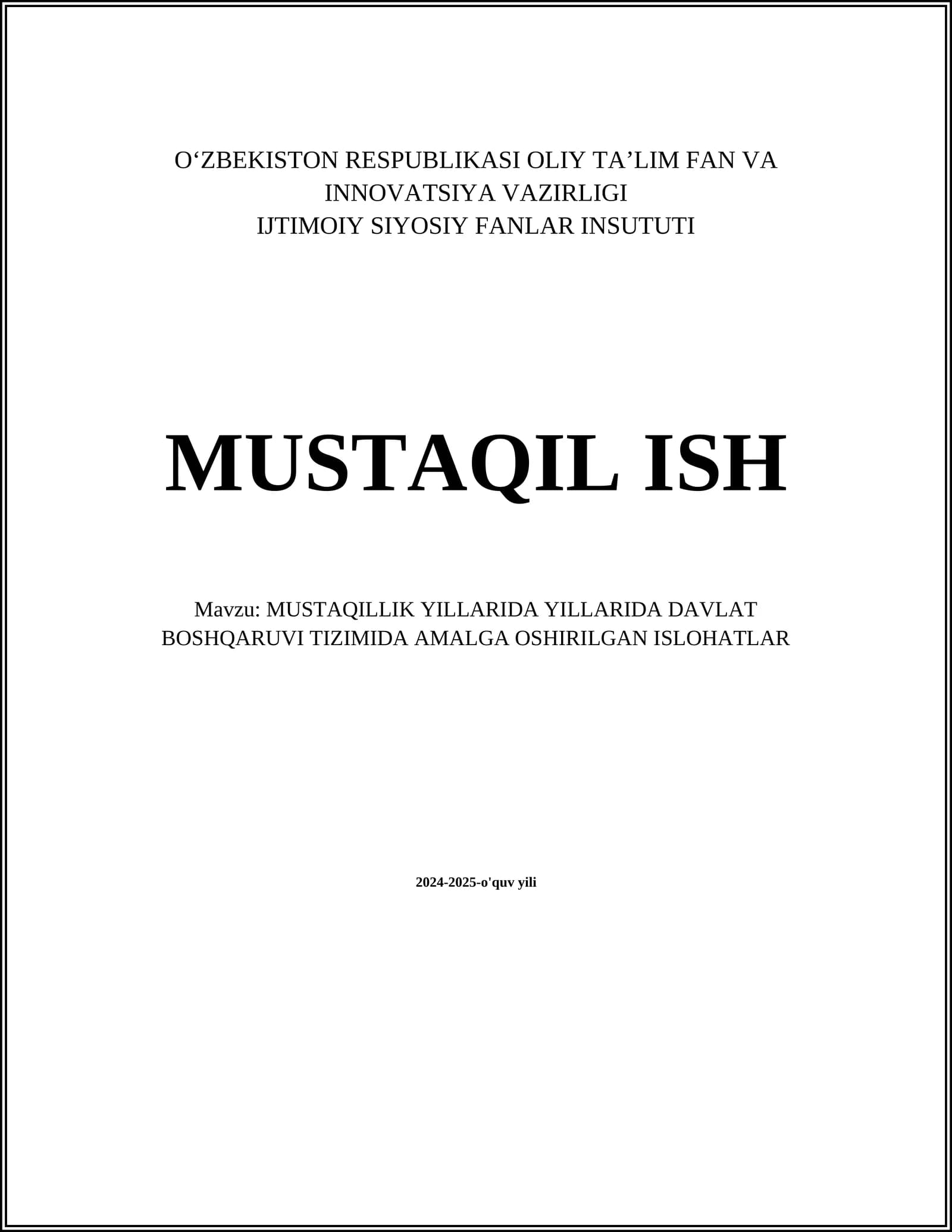 MUSTAQILLIK YILLARIDA YILLARIDA DAVLAT BOSHQARUVI TIZIMIDA AMALGA OSHIRILGAN ISLOHATLAR