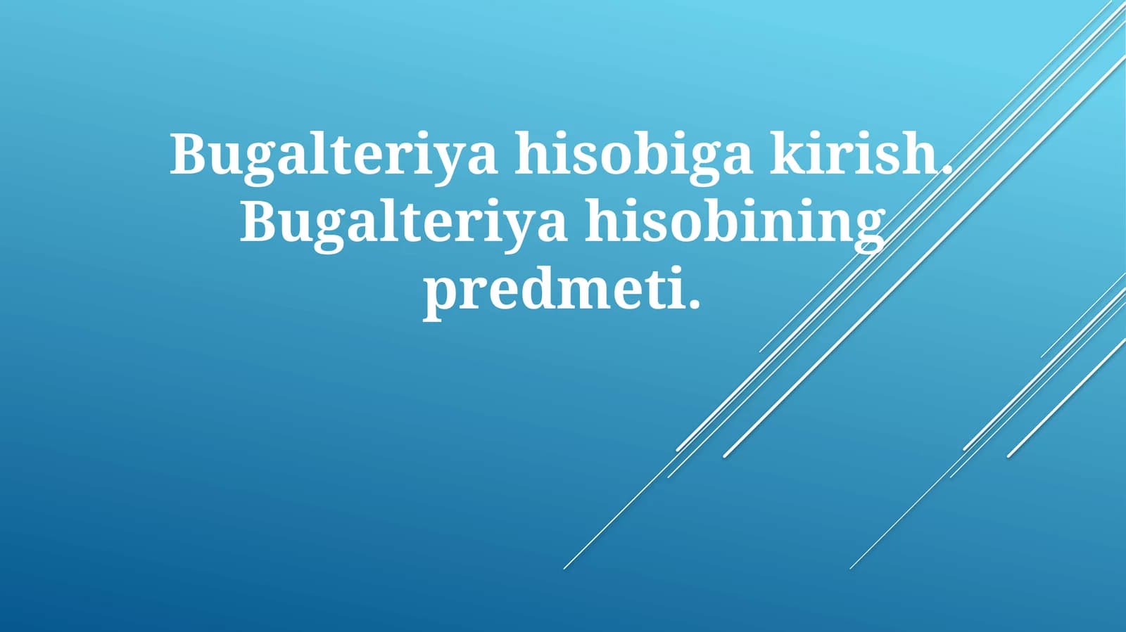 Buxgalteriya Hisob-Kitoblariga Kirish