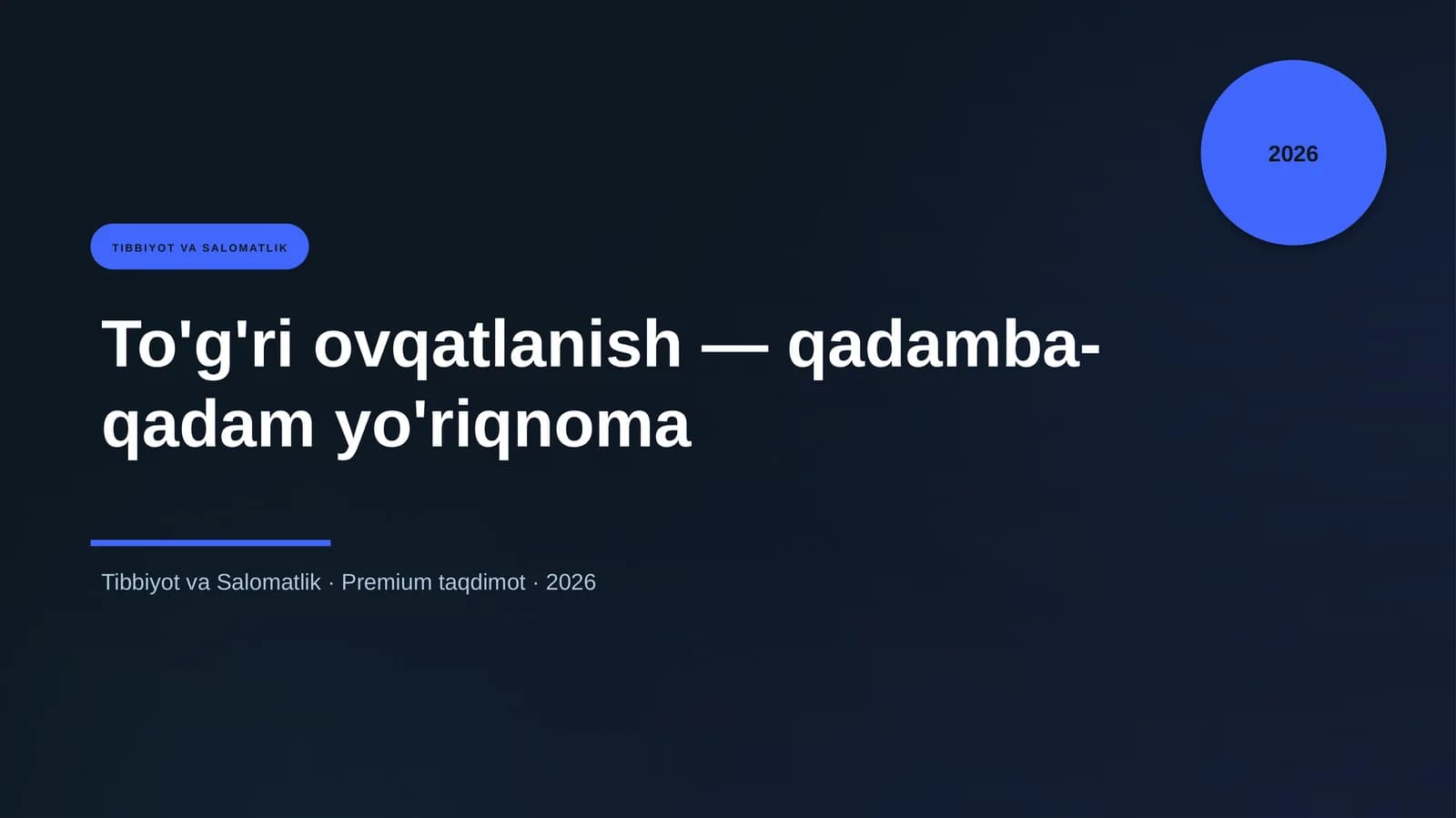 To'g'ri ovqatlanish — qadamba-qadam yo'riqnoma
