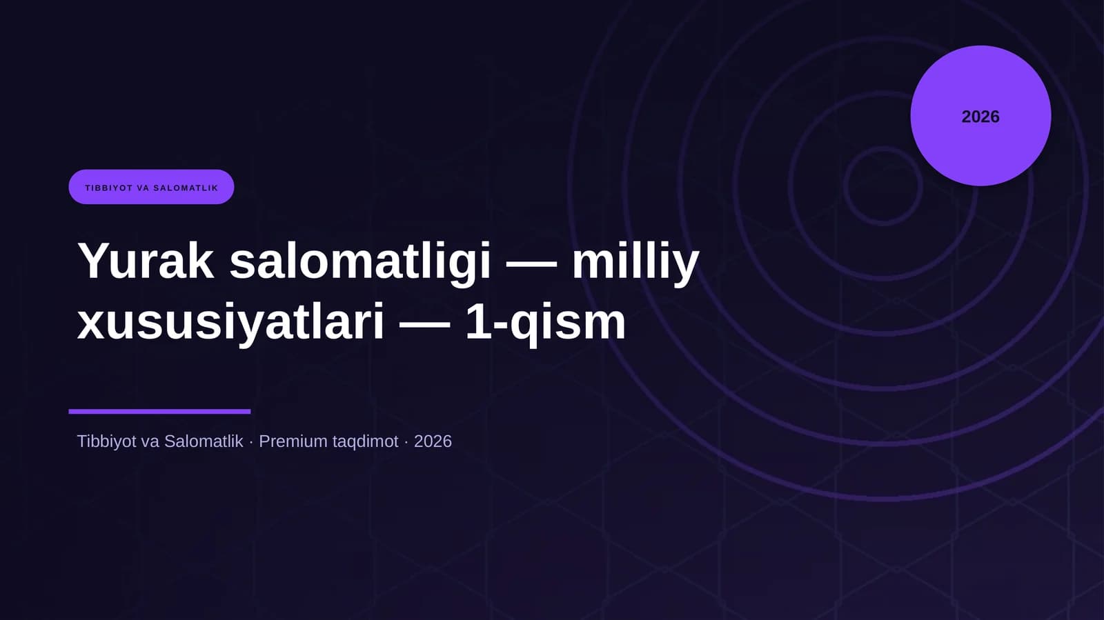 Yurak salomatligi — milliy xususiyatlari — 1-qism