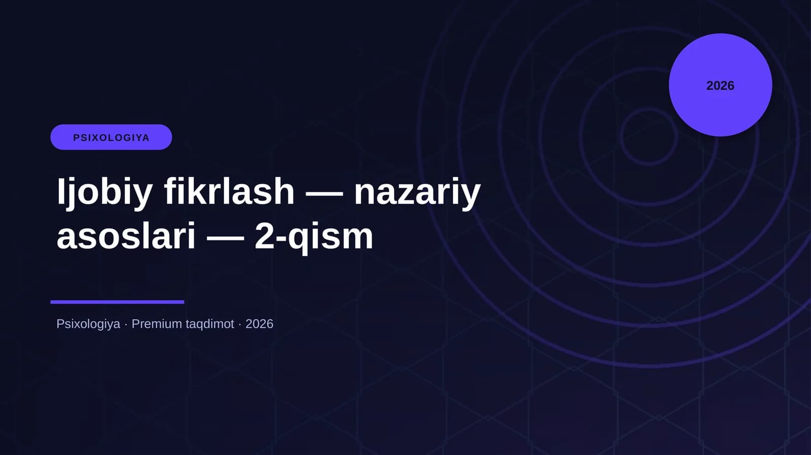 Ijobiy fikrlash — nazariy asoslari — 2-qism