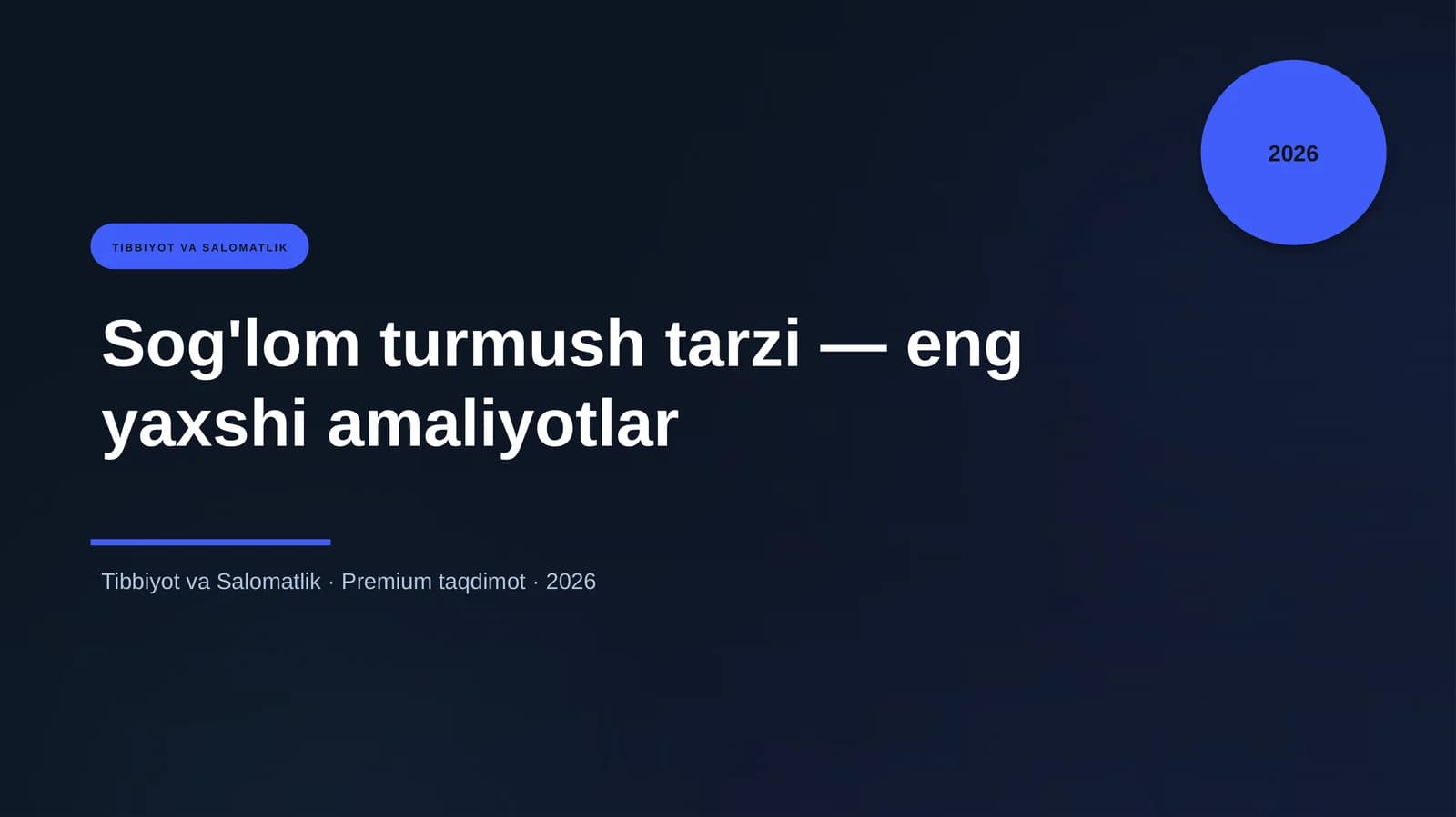 Sog'lom turmush tarzi — eng yaxshi amaliyotlar