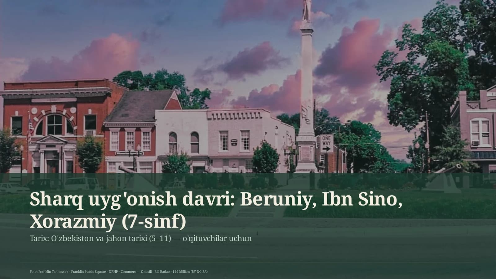 Sharq uyg'onish davri: Beruniy, Ibn Sino, Xorazmiy (7-sinf)