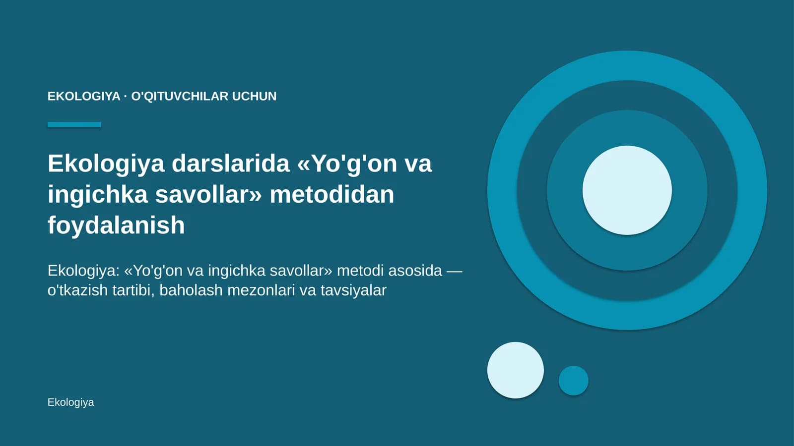ekologiya darslarida yo'g'on va ingichka savollar metodidan foydalanish 8075