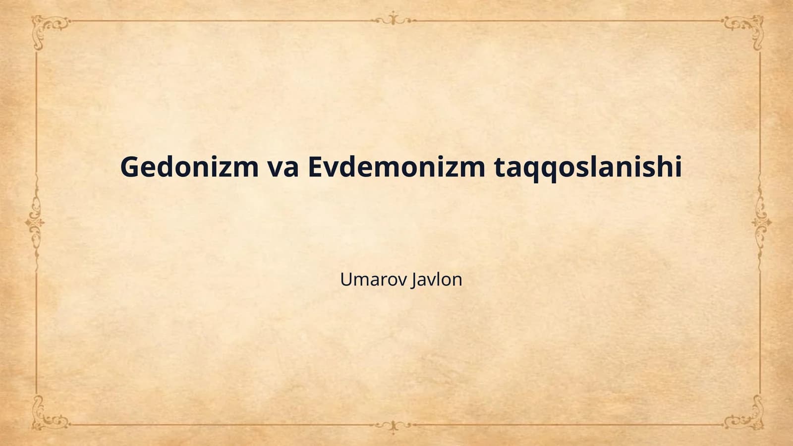 Gedonizm va Evdemonizm taqqoslanishi