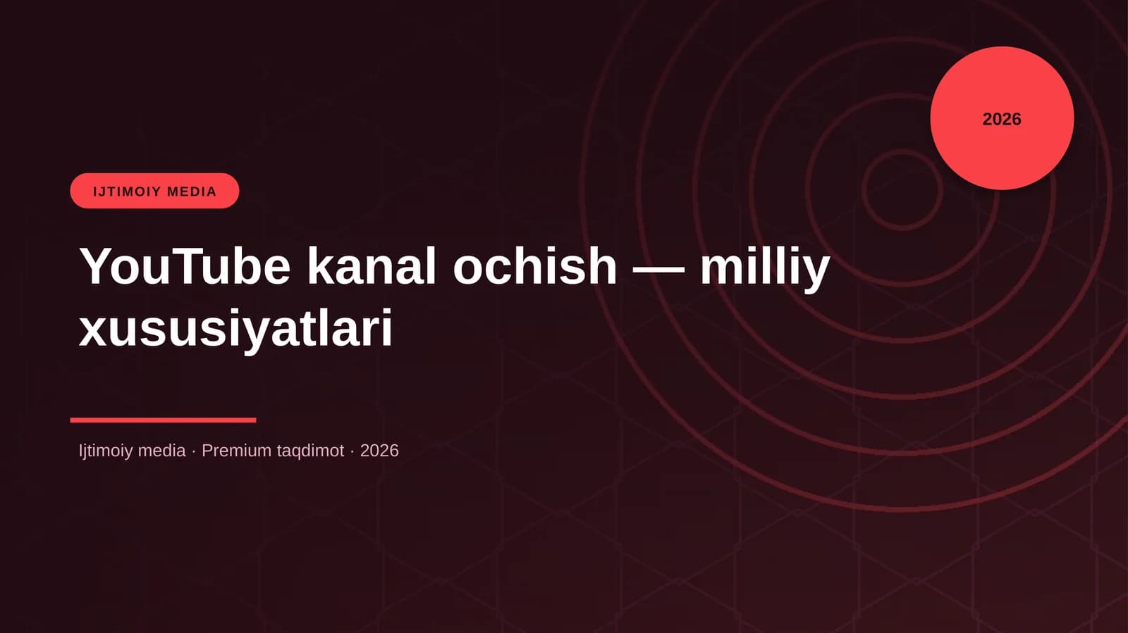 YouTube kanal ochish — milliy xususiyatlari