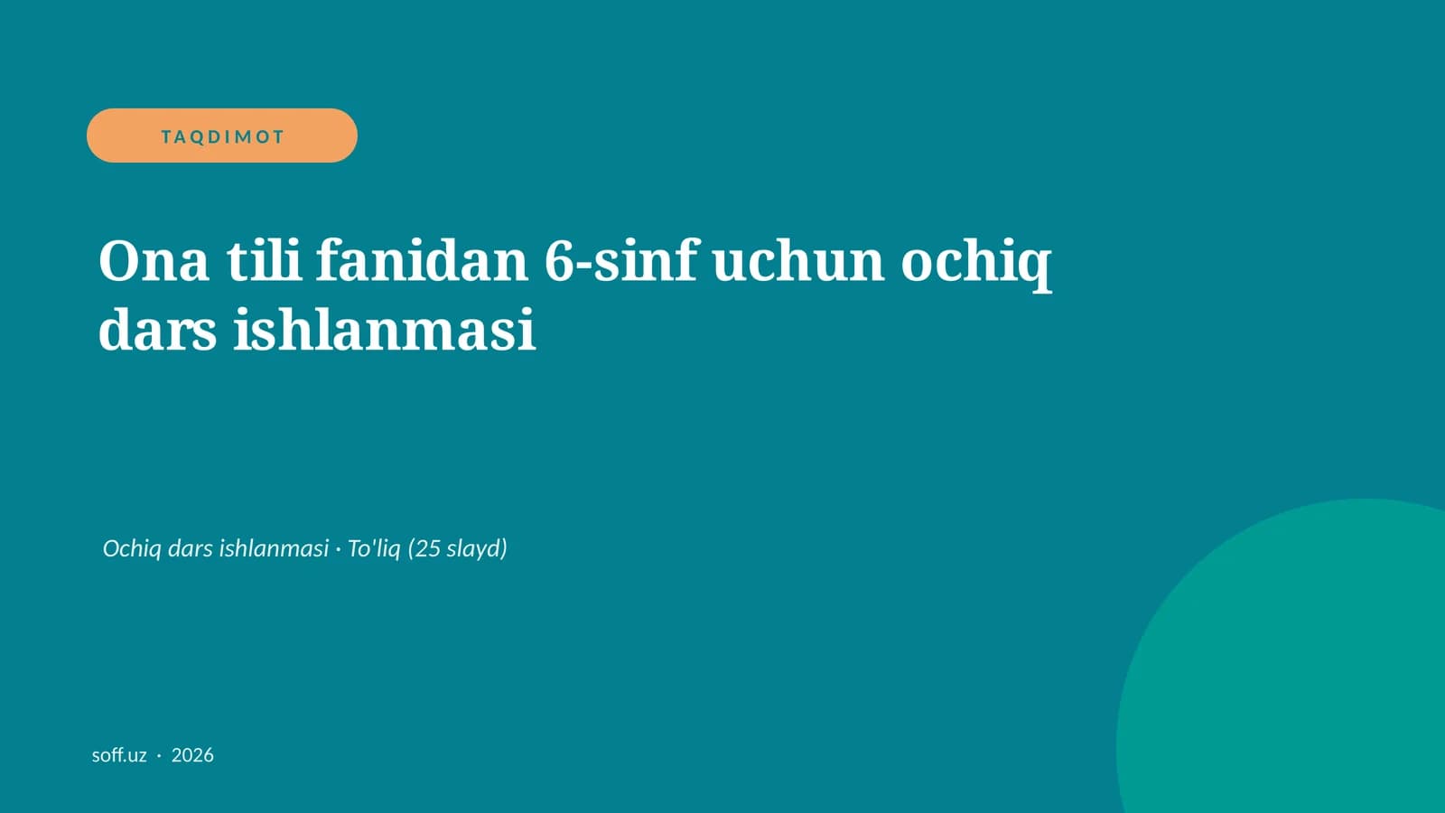 Ona tili fanidan 6-sinf uchun ochiq dars ishlanmasi