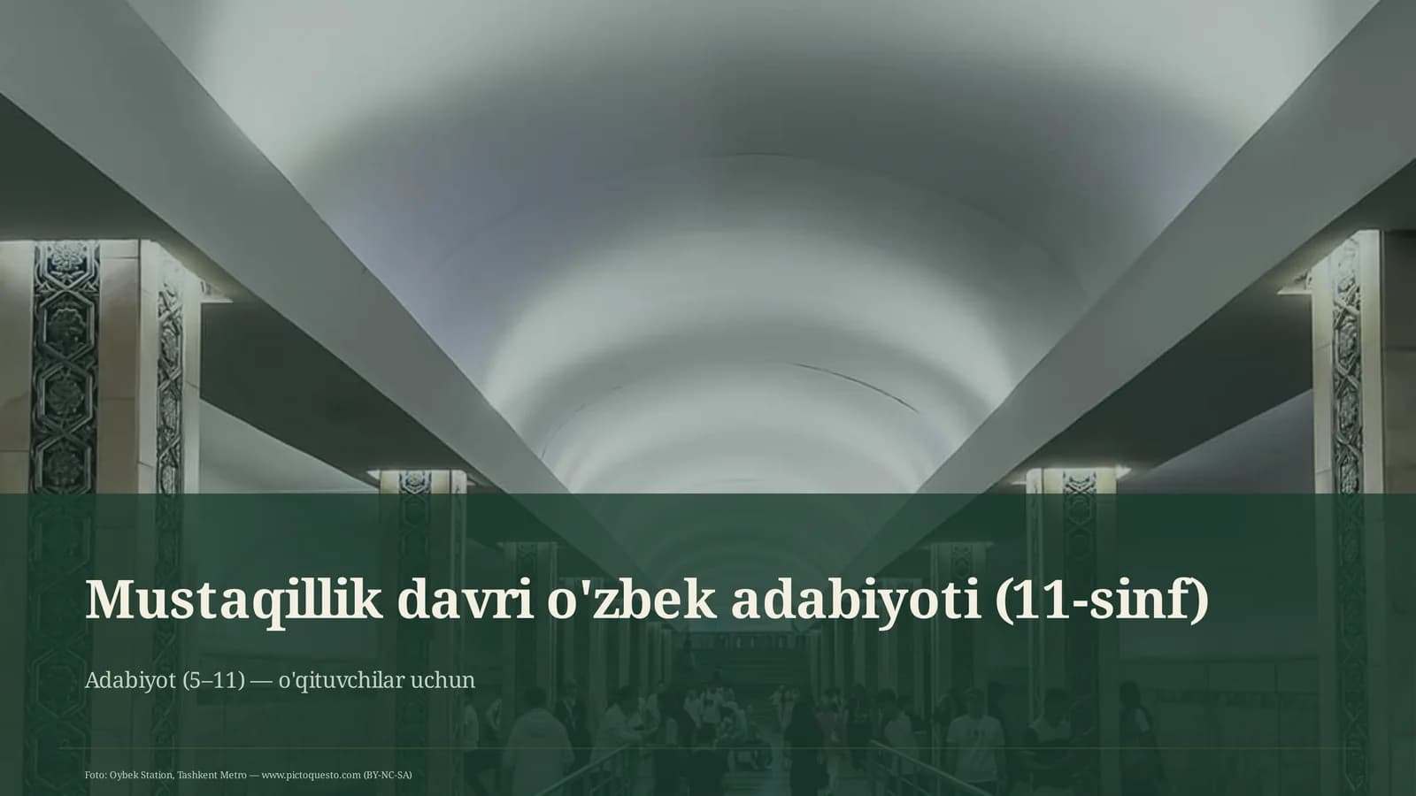 Mustaqillik davri o'zbek adabiyoti (11-sinf)