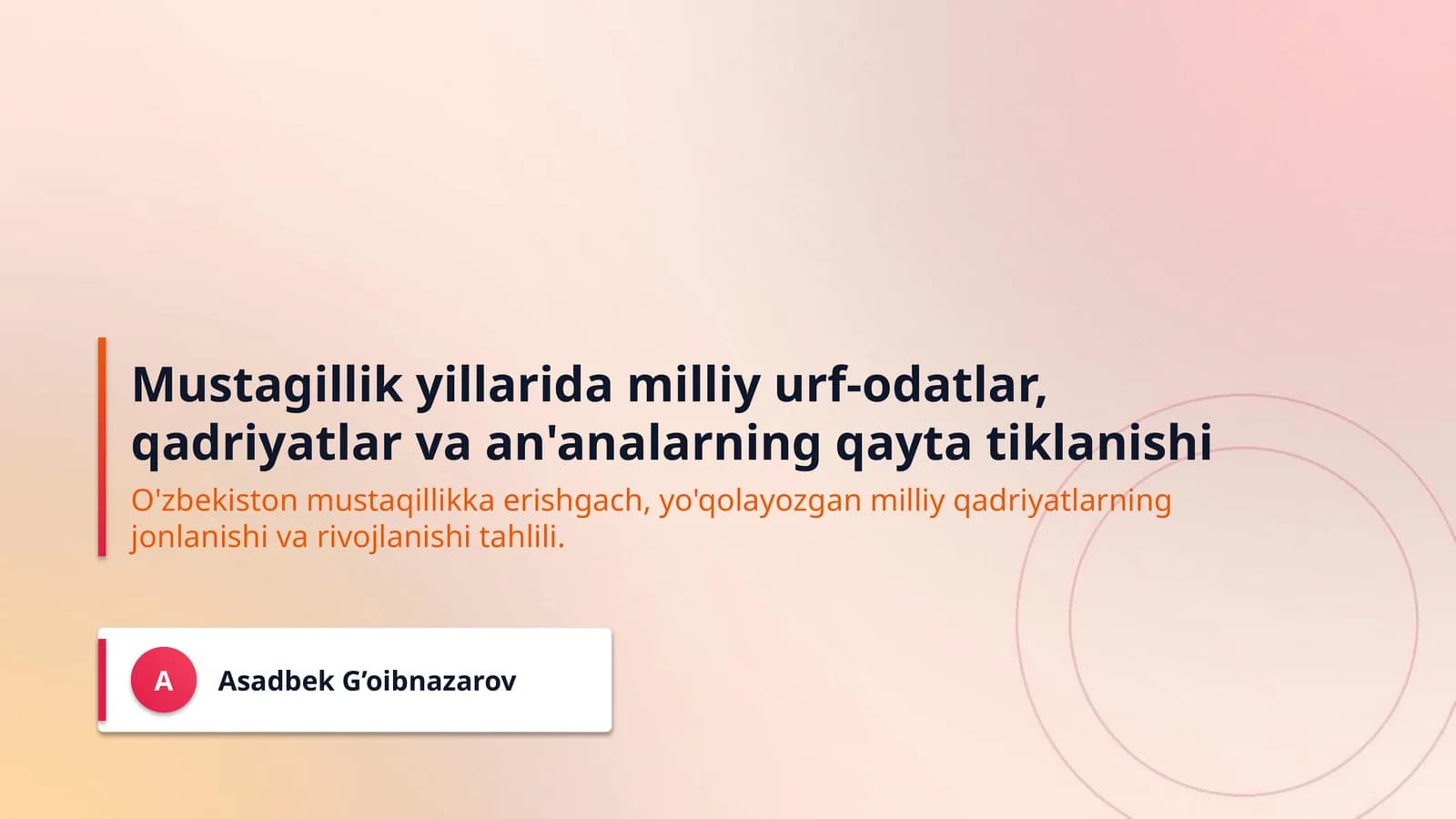 Mustagillik yillarida milliy urf-odatlar, qadriyatlar va an'analarning qayta tiklanishi
