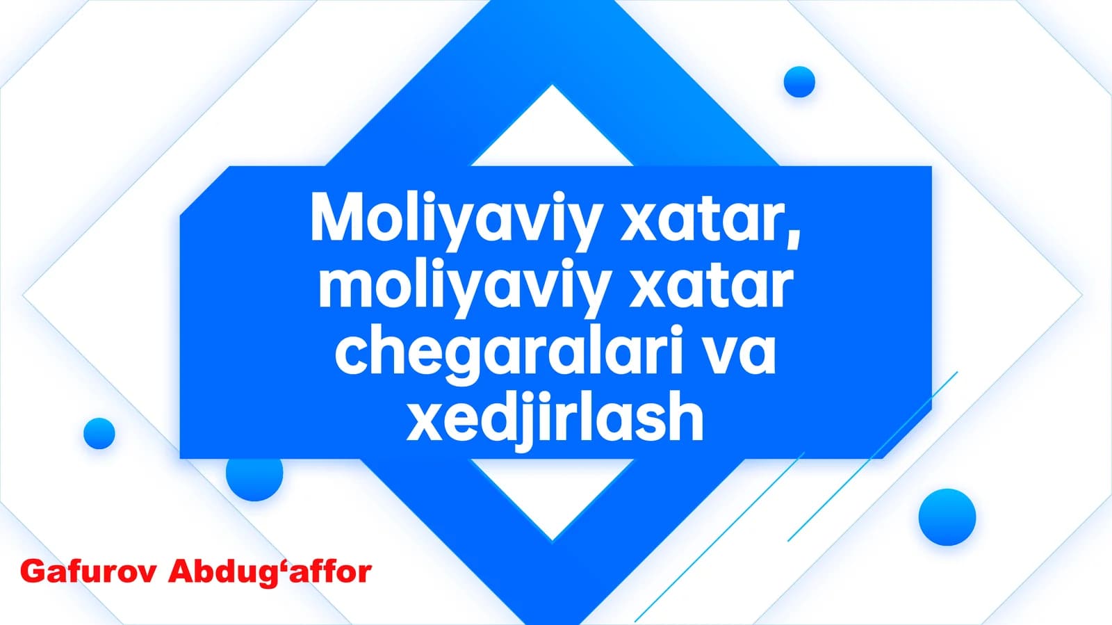 Moliyaviy xatar, moliyaviy xatar chegaralari va xedjirlash