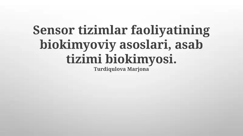 Sensor tizimlari faoliyatining biokimyoviy asoslari