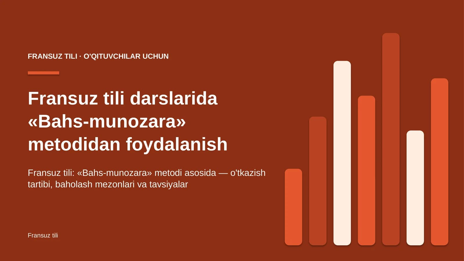 fransuz tili darslarida bahs munozara metodidan foydalanish 2010
