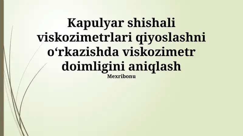 Kapulyar shishali viskozimetrlari