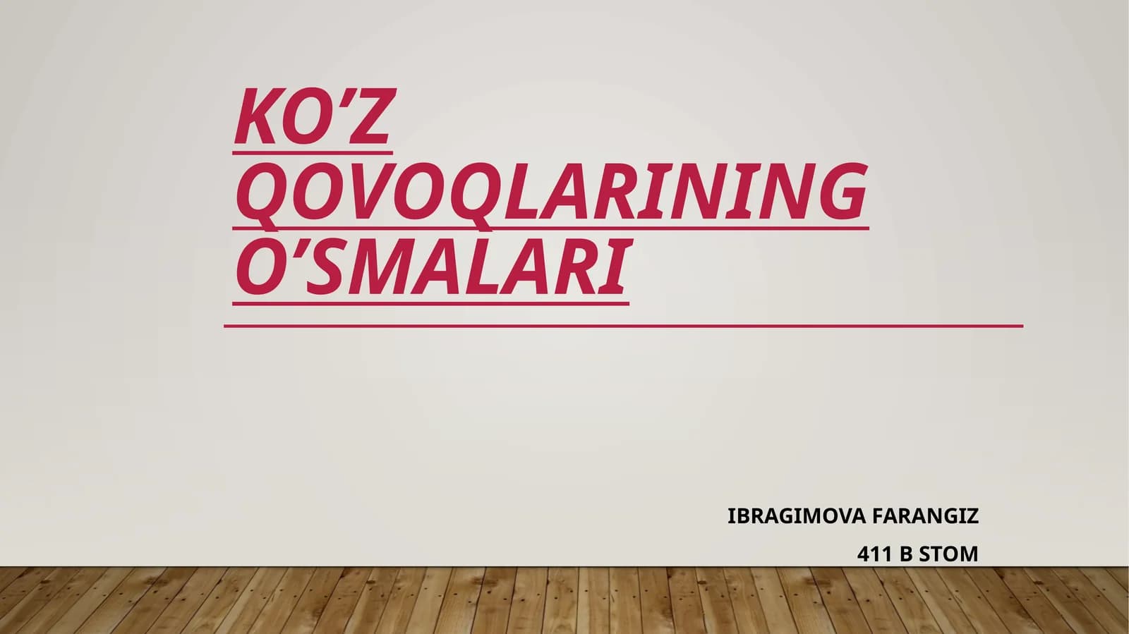 KO’Z QOVOQLARINING O’SMALARI