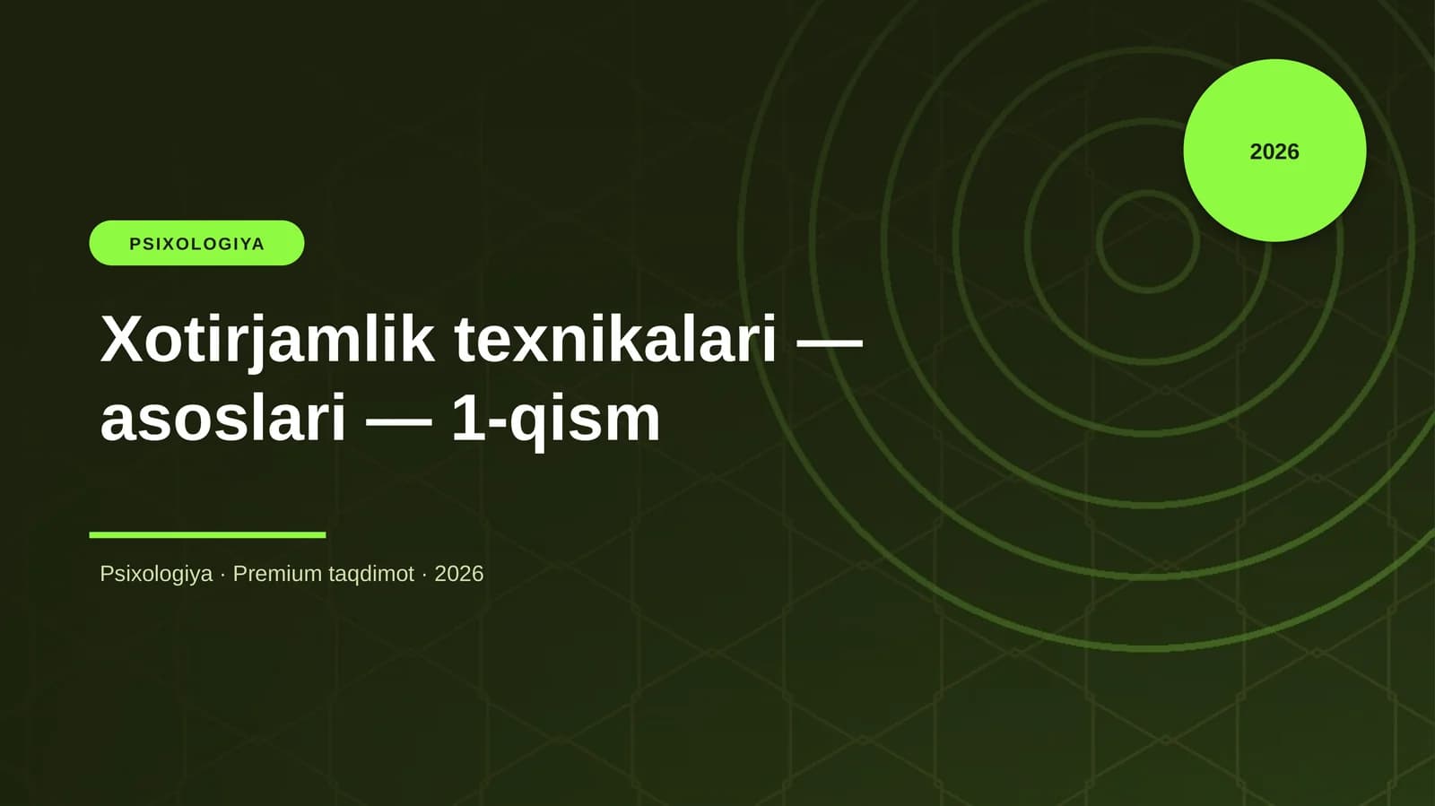 Xotirjamlik texnikalari — asoslari — 1-qism
