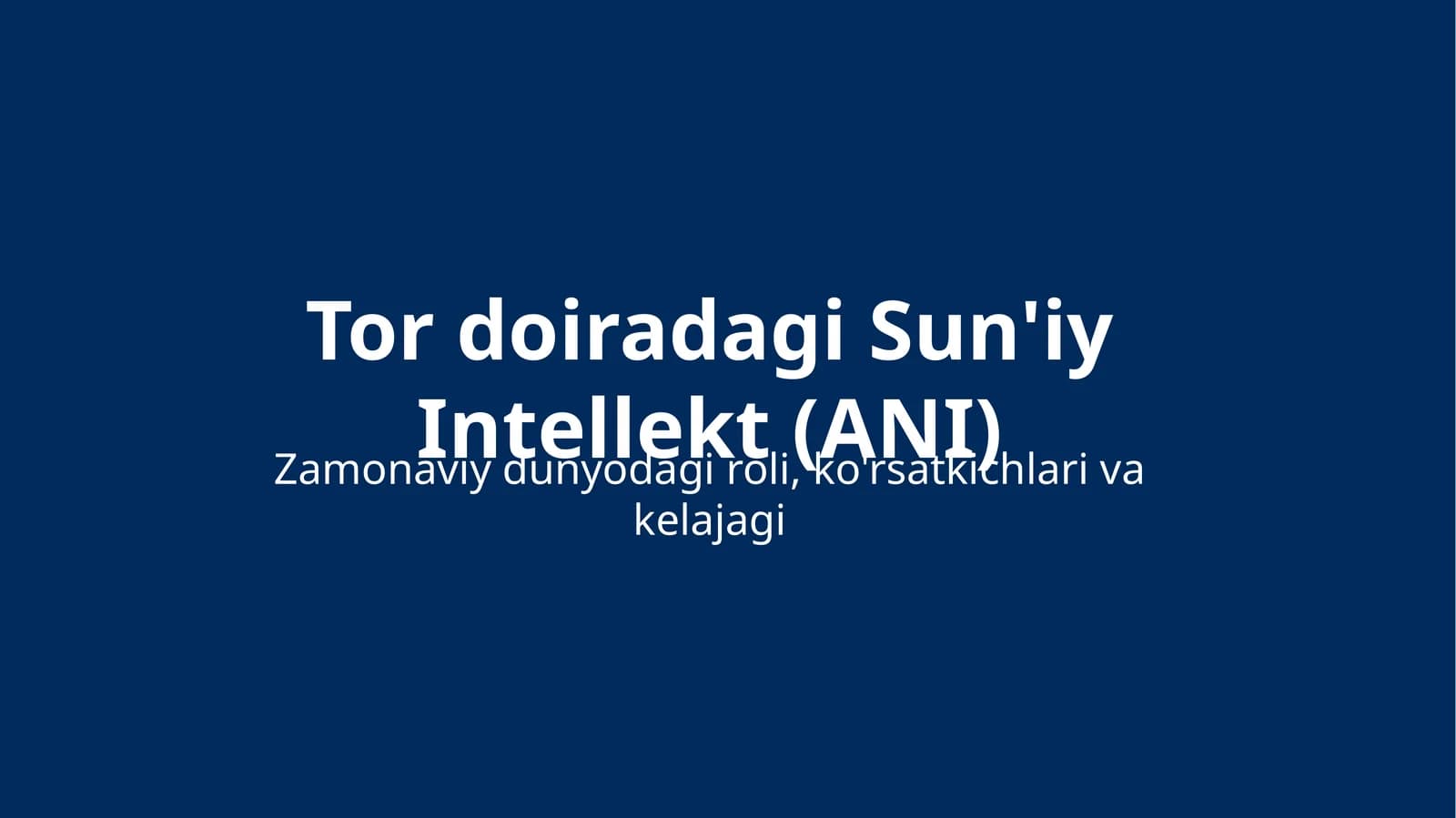 Sun'iy Intellekt (ANI)