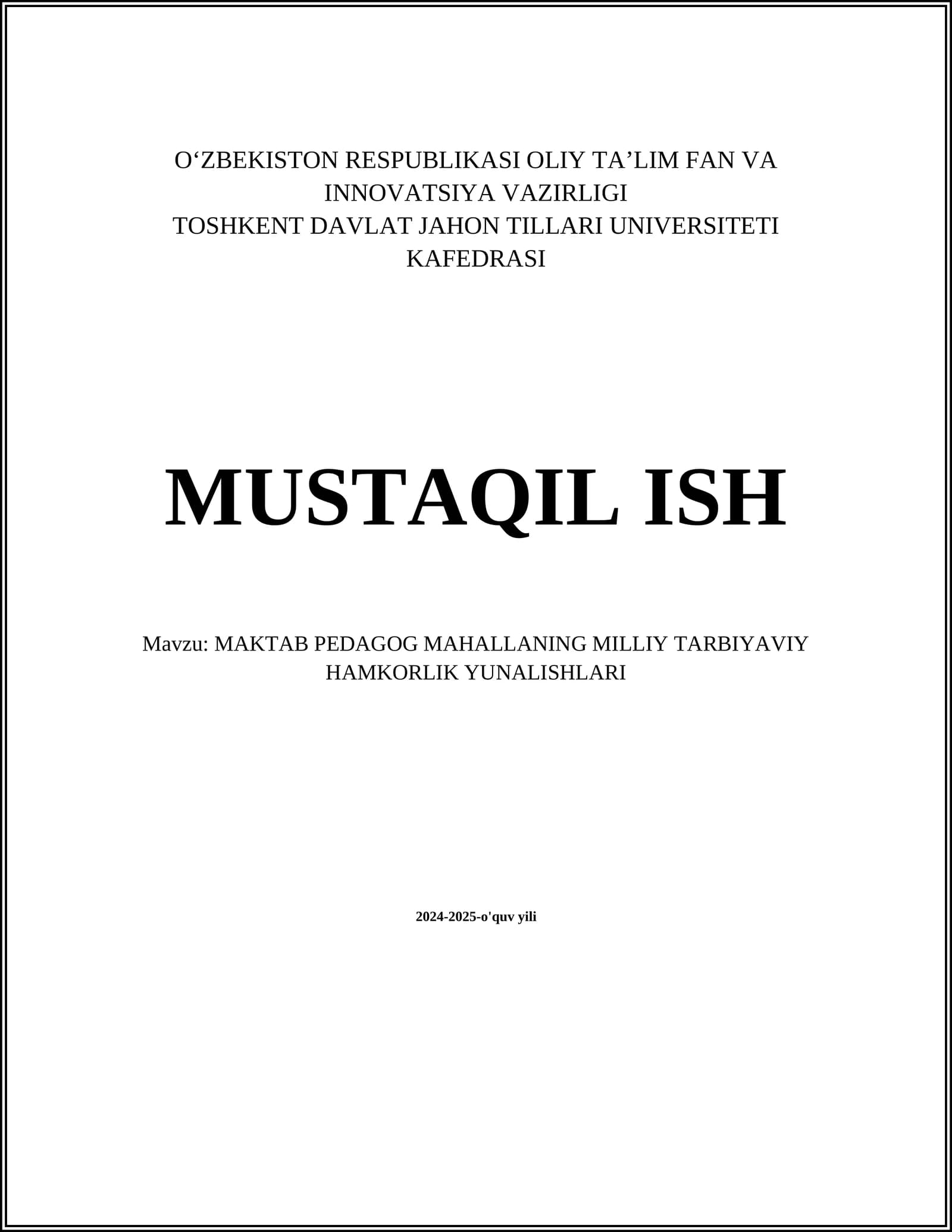 MUSTAQIL ISH Mavzu: MAKTAB PEDAGOG MAHALLANING MILLIY TARBIYAVIY HAMKORLIK YUNALISHLARI