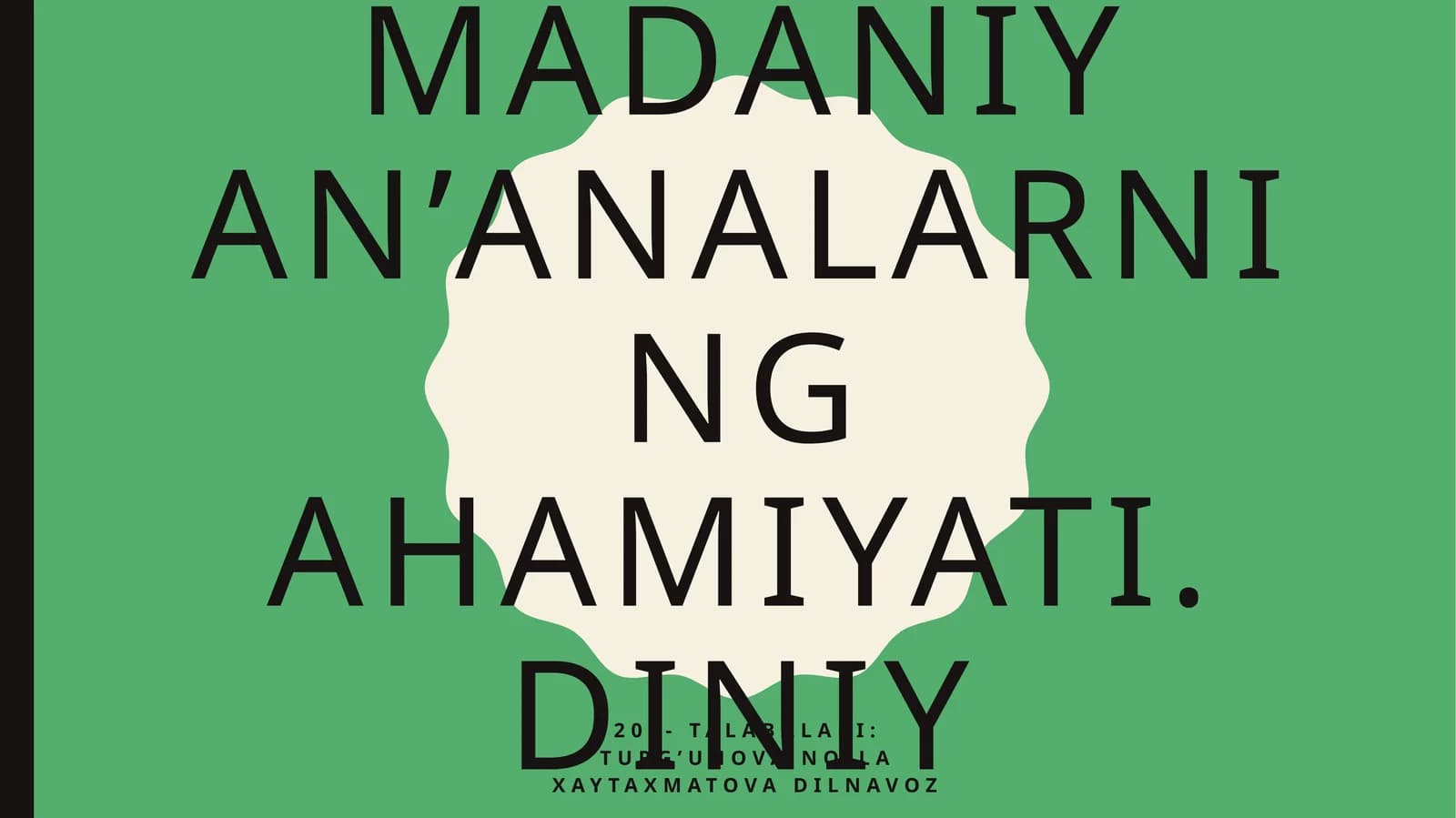 Diniy madaniy an’analarning ahamiyati.diniy fanatizm
