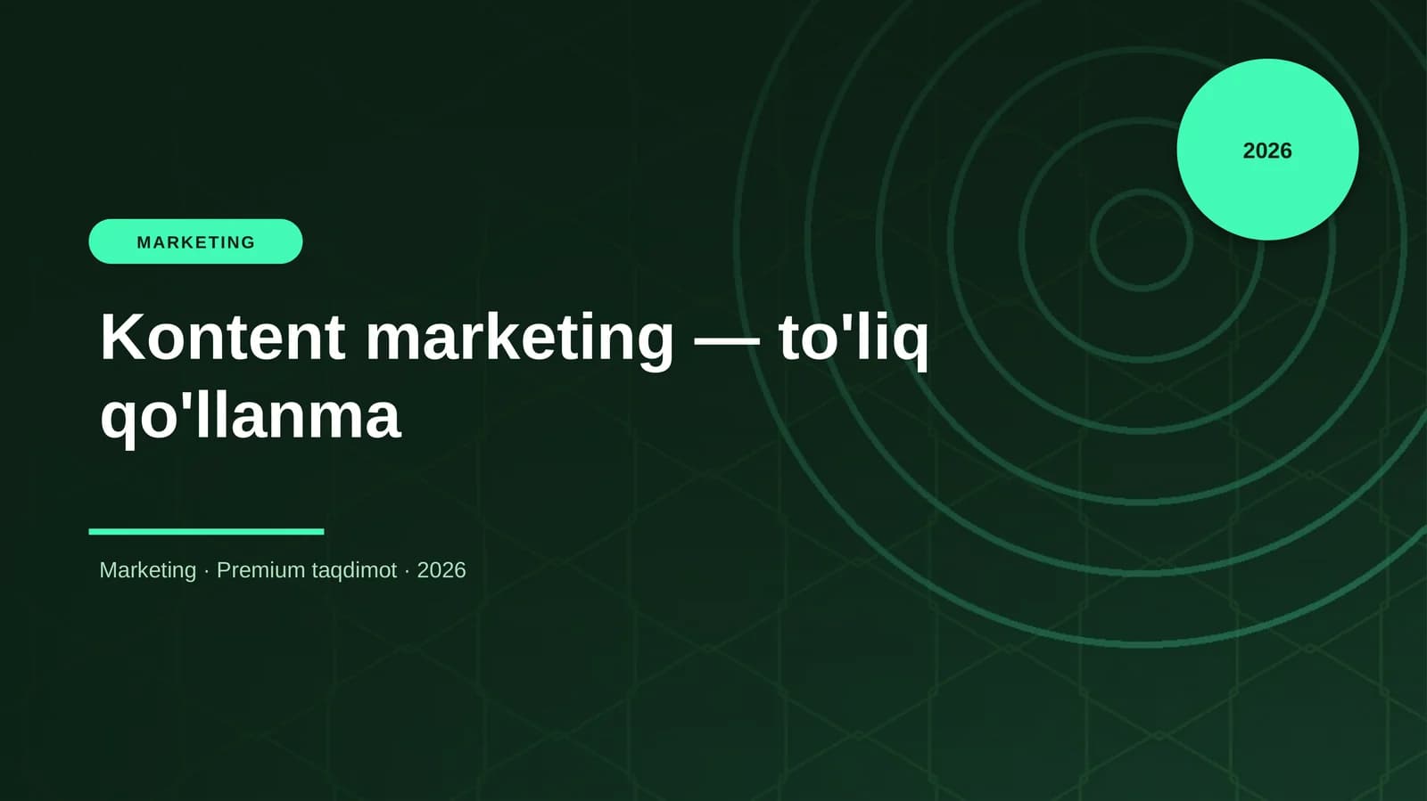 Kontent marketing — to'liq qo'llanma