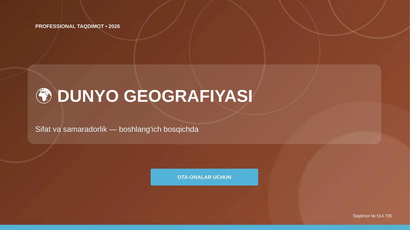 Dunyo Geografiyasi: Sifat va Samaradorlik (Boshlang'ich Bosqichda) [Ota-onalar uchun]