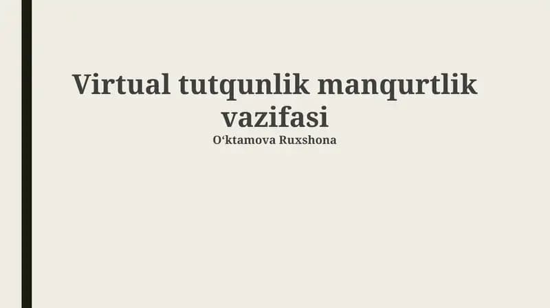 Virtual tutqunlik manqurtlik vazifasi