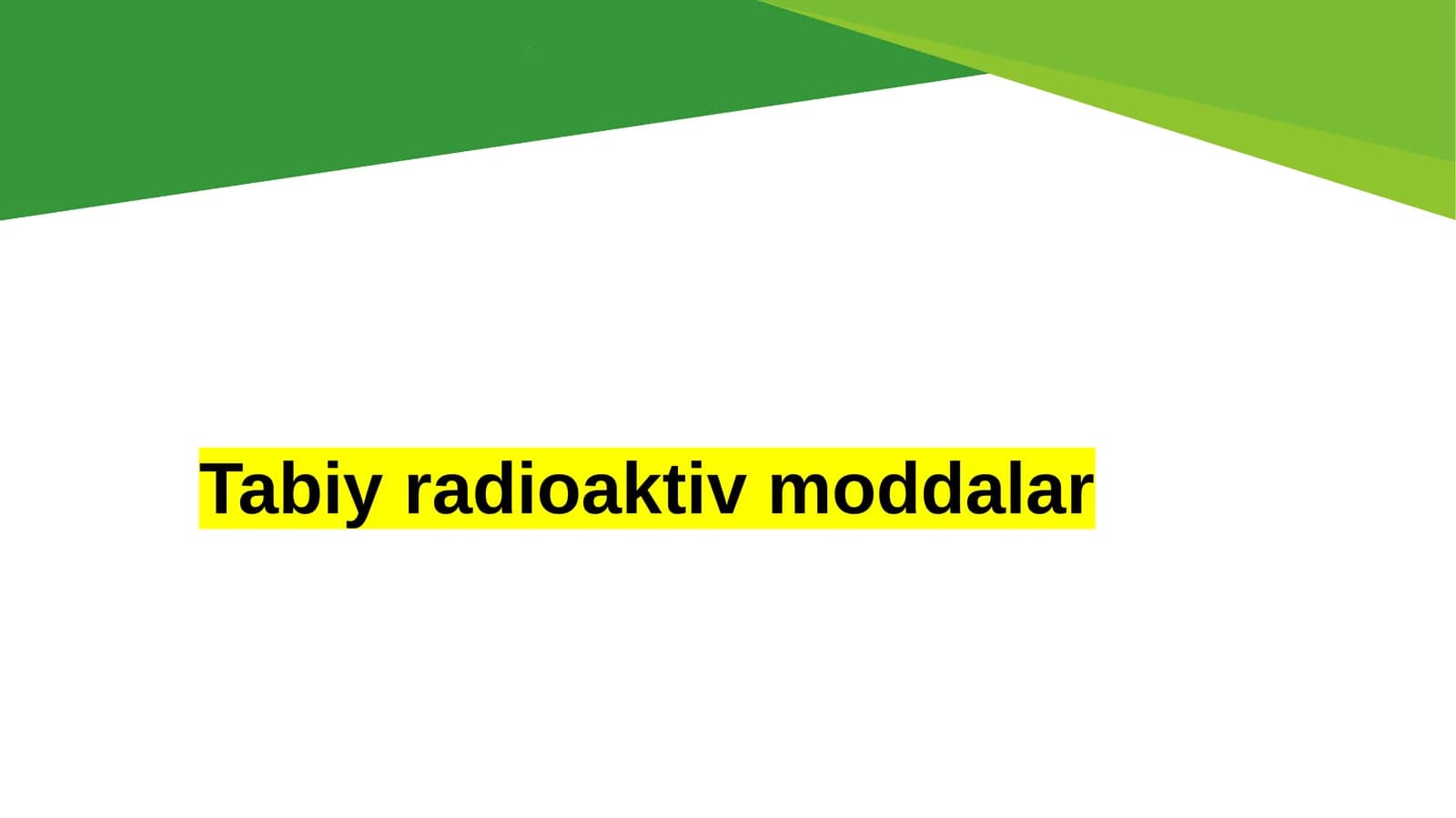 Tabiiy  radioaktiv  moddalar