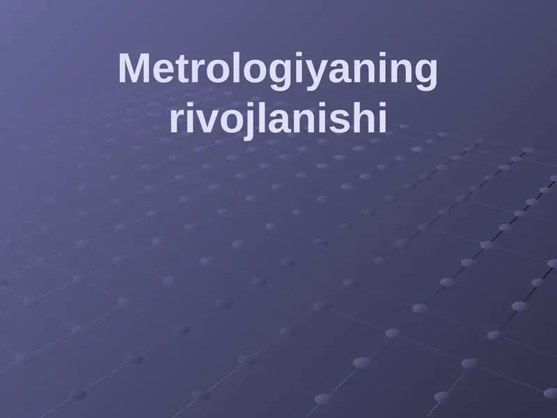 Metrologiyaning rivojlanishi