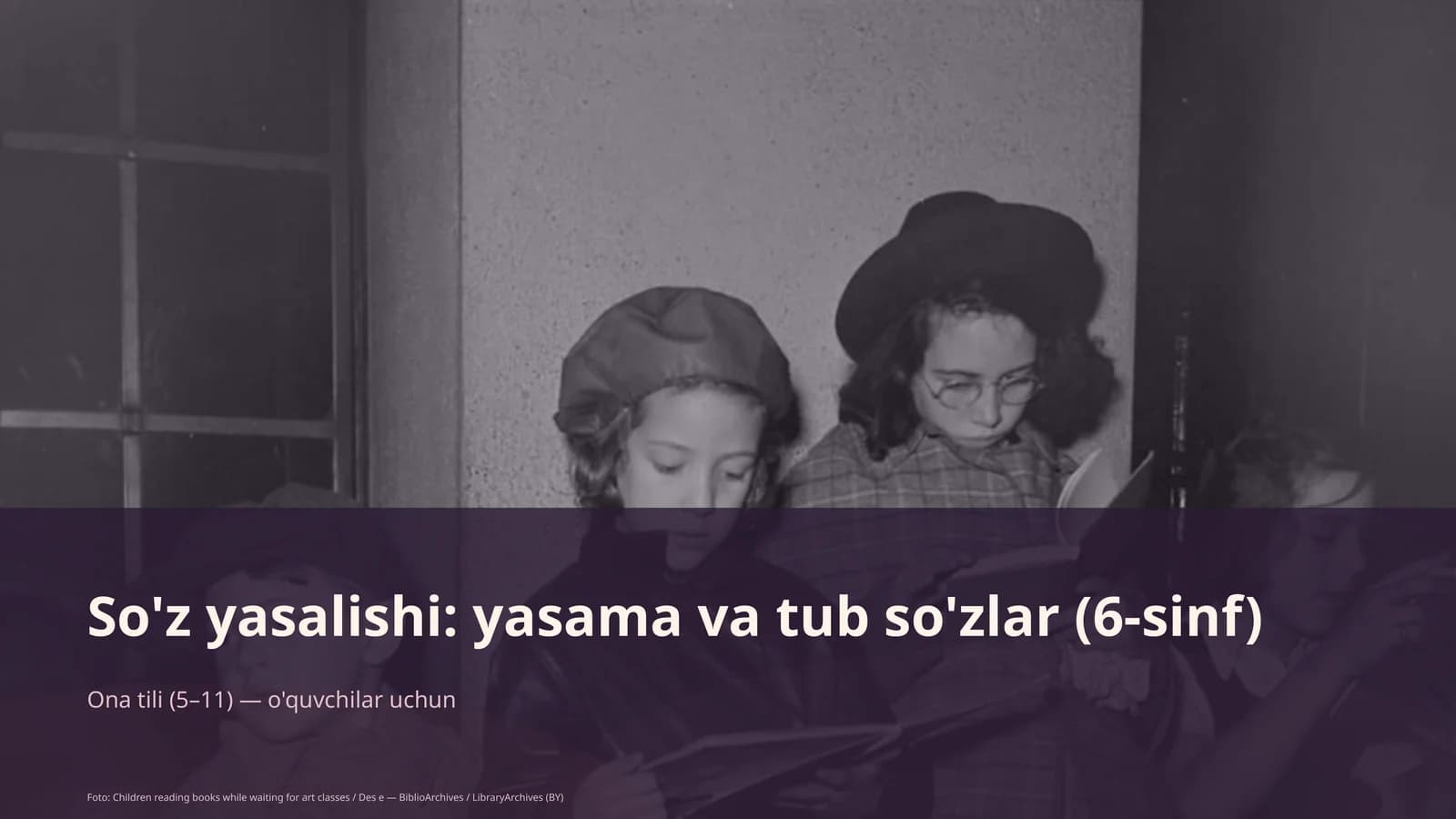 So'z yasalishi: yasama va tub so'zlar (6-sinf)