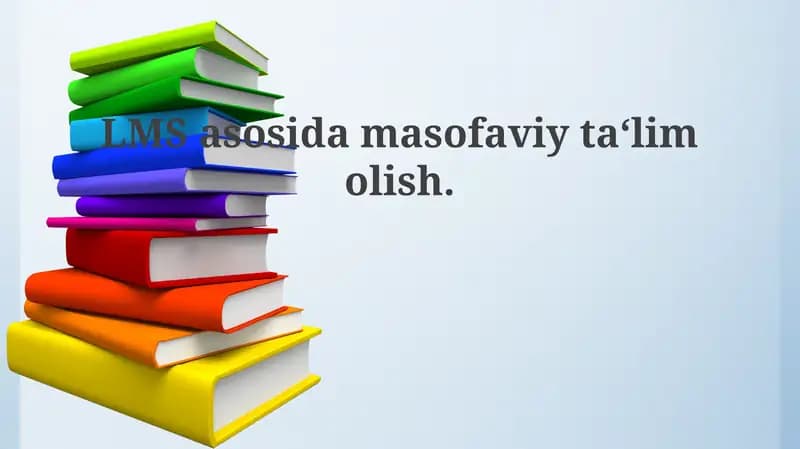 Masofaviy ta'limning mohiyati va LMS platformalari