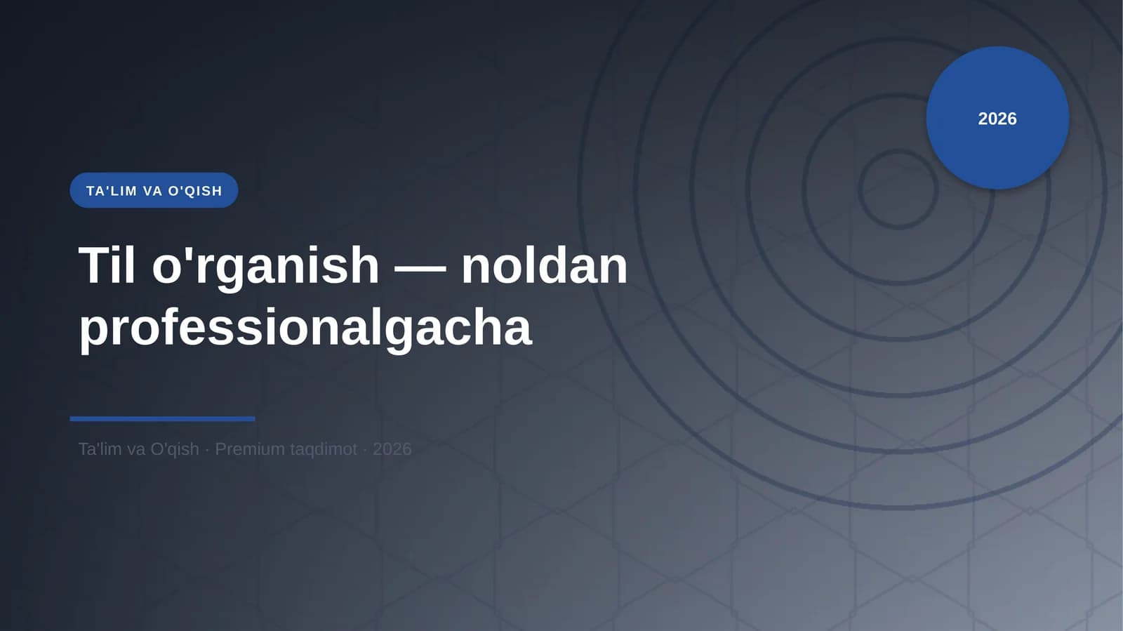 Til O'rganish - Noldan Professionalgacha