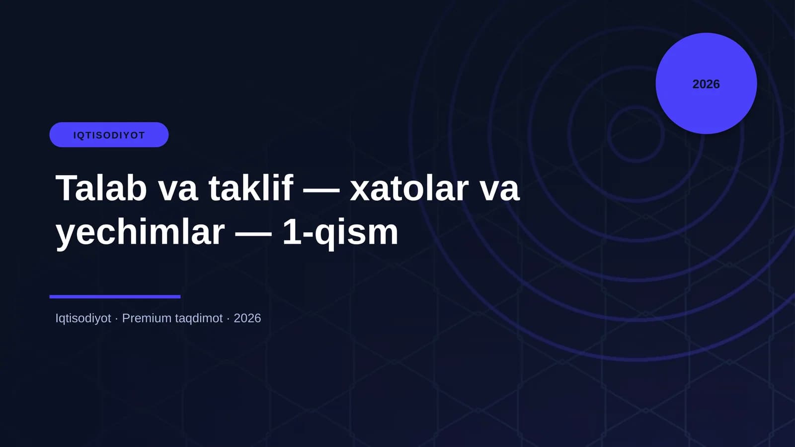 Talab va taklif — xatolar va yechimlar — 1-qism