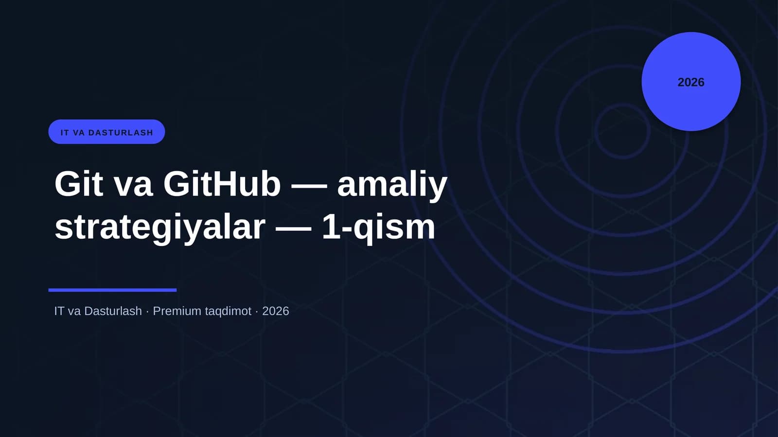 Git va GitHub — amaliy strategiyalar — 1-qism