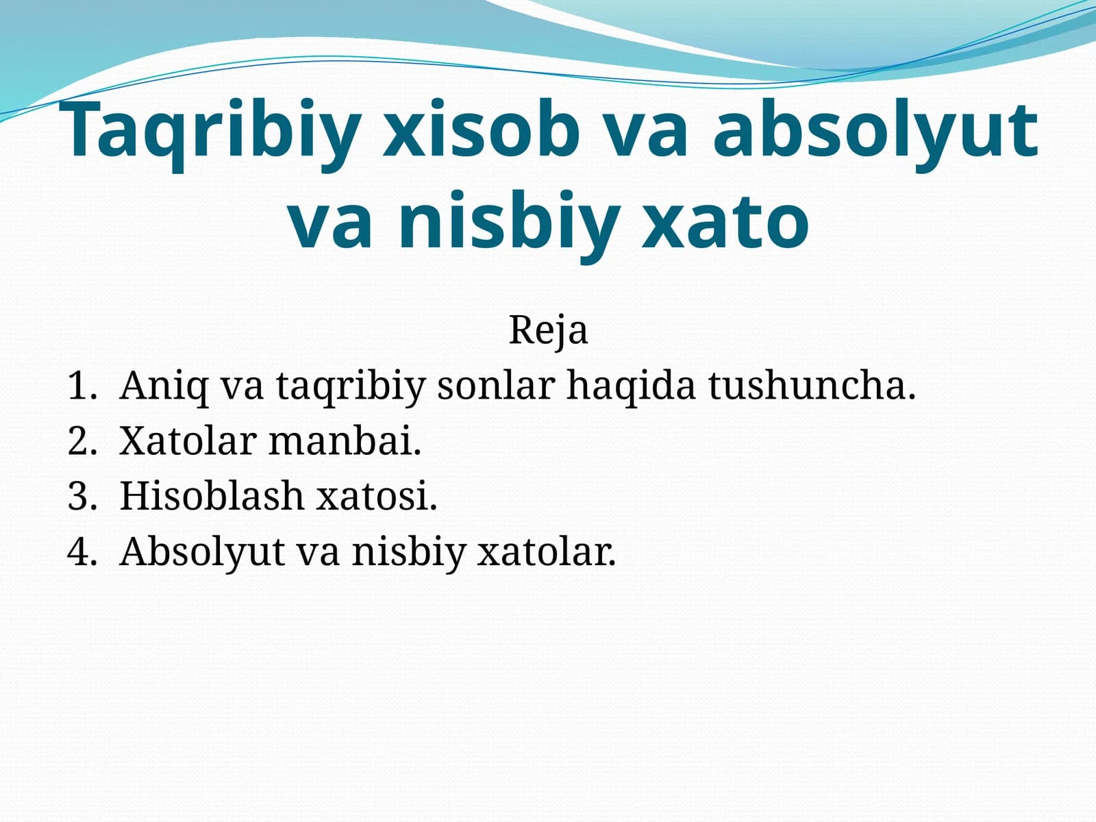 Taqribiy xisob va absolyut va nisbiy xato