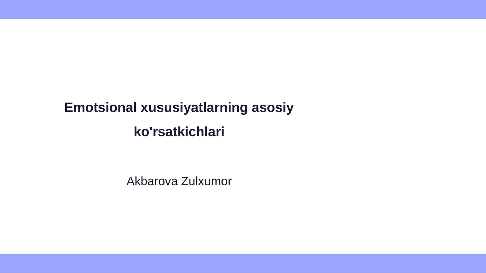 Emotsional xususiyatlarning asosiy ko'rsatkichlari