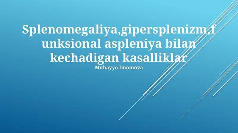 Talak kattalashishi va gipersplenizm bilan kechadigan kasalliklar