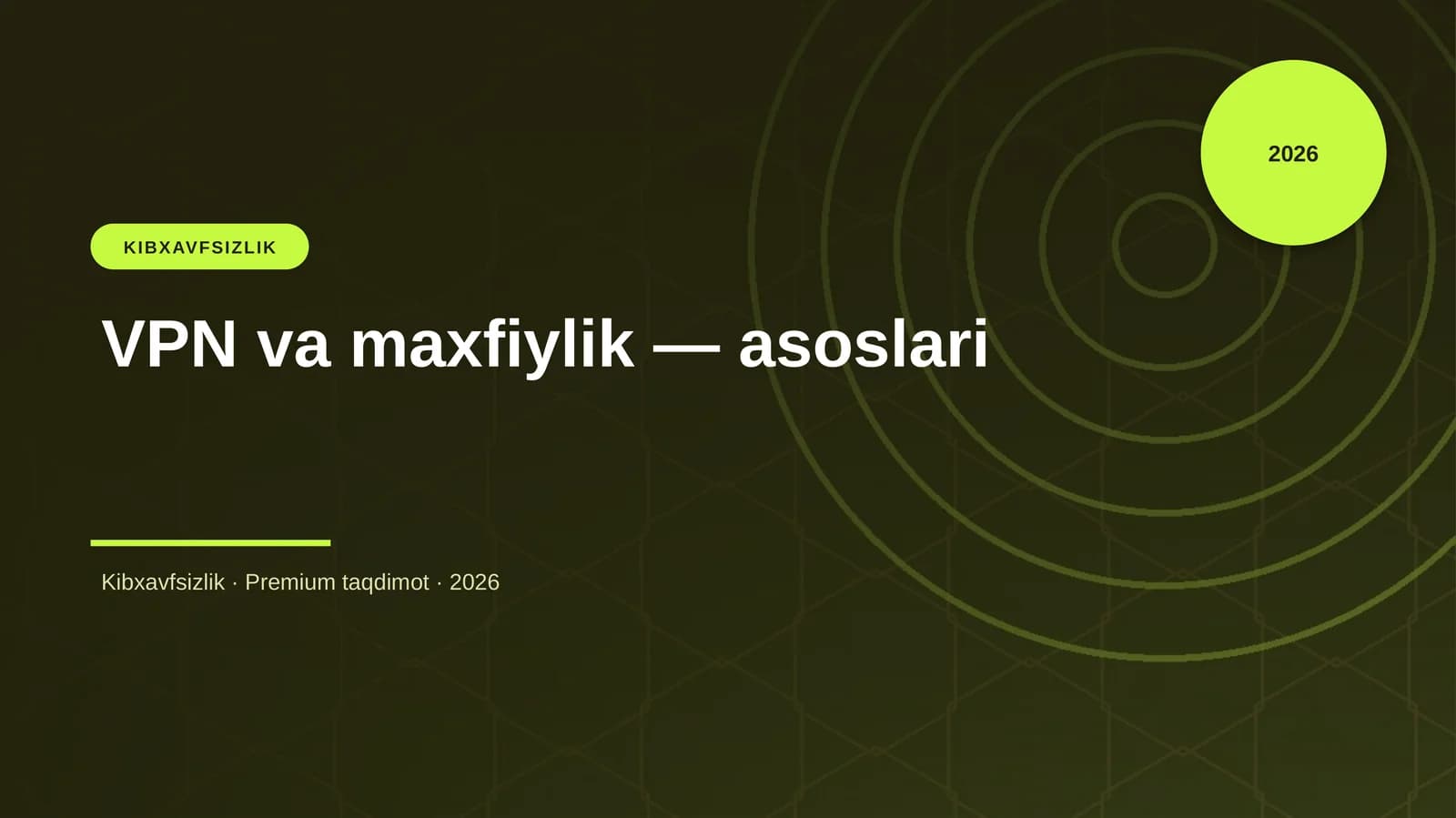 VPN va maxfiylik — asoslari