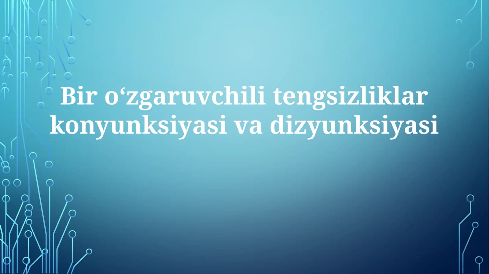 Tengsizliklarning konʼyunksiya va dizʼyunksiyasi