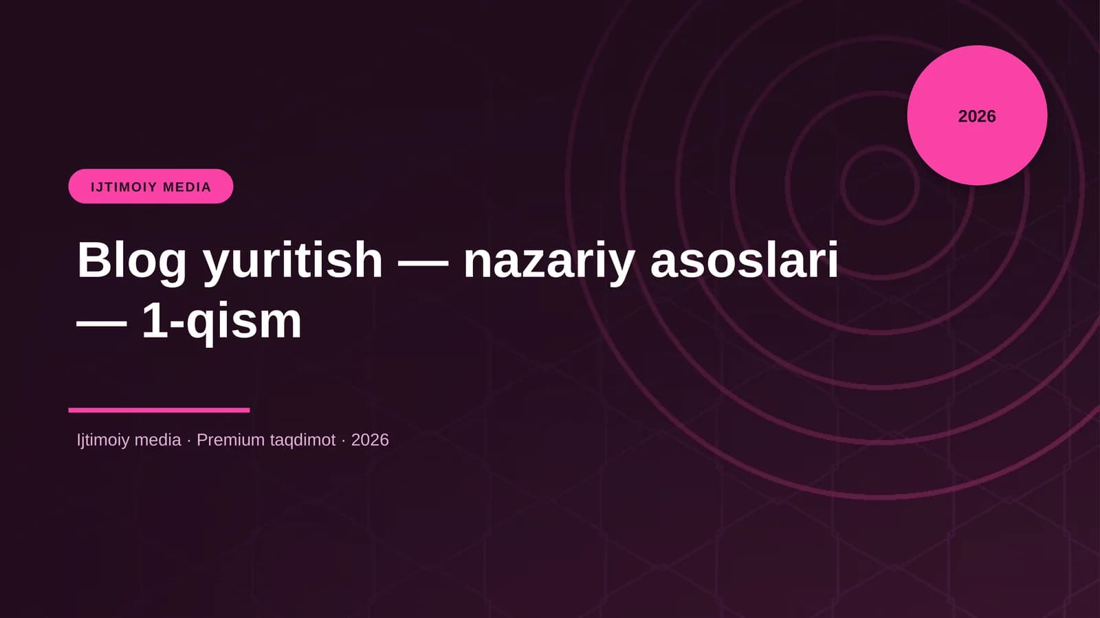 Blog yuritish — nazariy asoslari — 1-qism