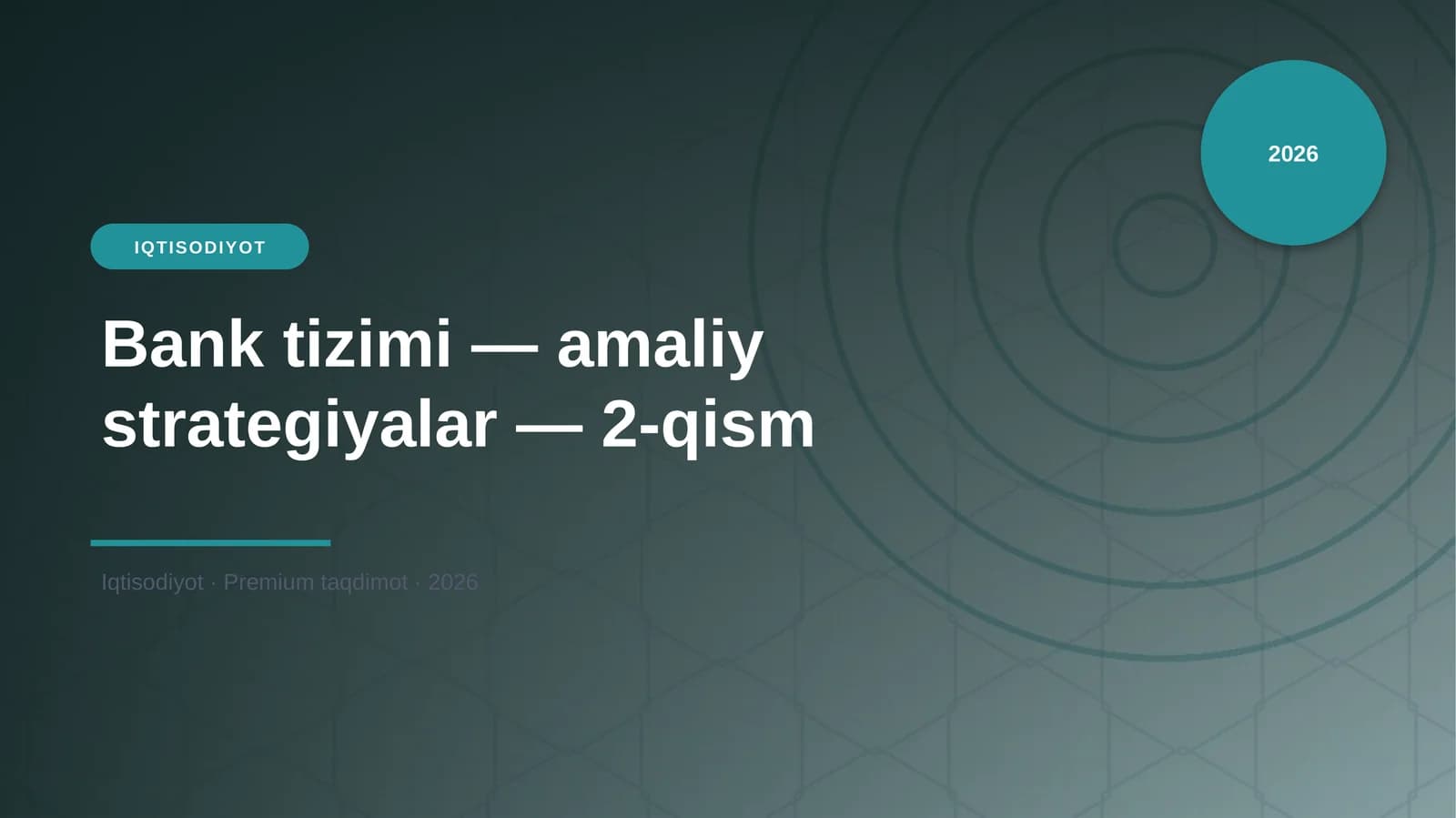 Bank tizimi — amaliy strategiyalar — 2-qism
